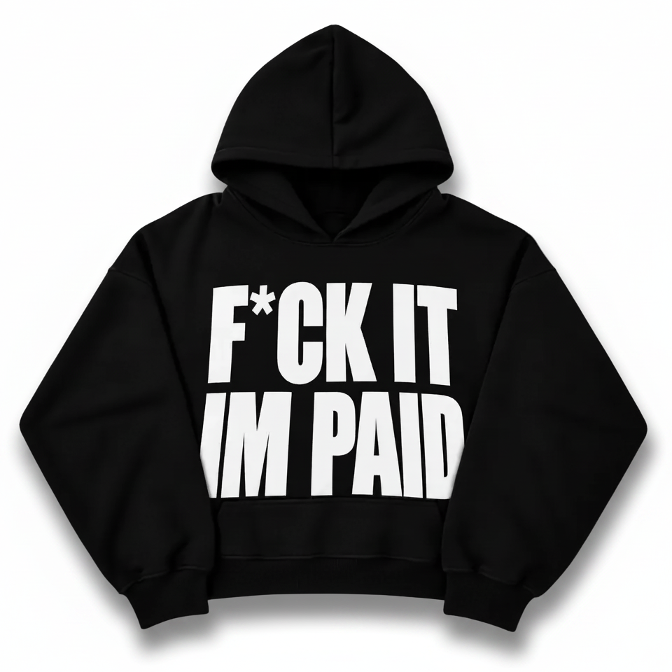 PAID hoodie